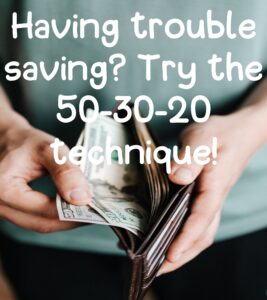 Having trouble saving? Try the 50-30-20 technique!
